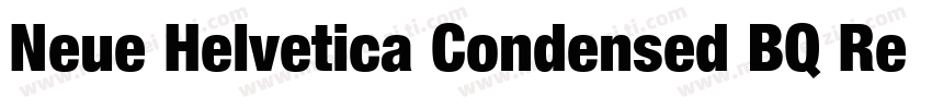 Neue Helvetica Condensed BQ Regula字体转换